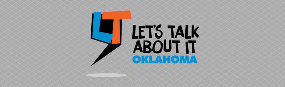 Let's Talk About It, Oklahoma
